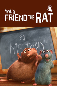 Another movie Your Friend the Rat of the director Jim Capobianco.