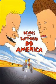 Another movie Beavis and Butt-Head Do America of the director Yvette Kaplan.