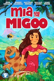 Mia et le Migou animation movie cast and synopsis.