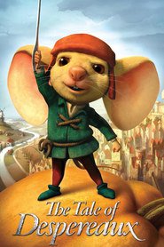 Another movie The Tale of Despereaux of the director Sam Fell.