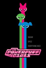 Another movie The Powerpuff Girls of the director Craig McCracken.