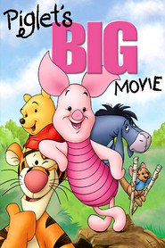 Another movie Piglet's Big Movie of the director Francis Glebas.