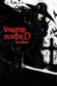 Another movie Vampire Hunter D: Bloodlust of the director Jack Fletcher.
