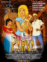 Another movie La legende de Parva of the director Jean Cubaud.