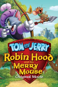 Another movie Tom and Jerry: Robin Hood and His Merry Mouse of the director Tony Cervone.