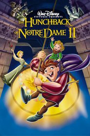 Another movie The Hunchback of Notre Dame II of the director Bradley Raymond.
