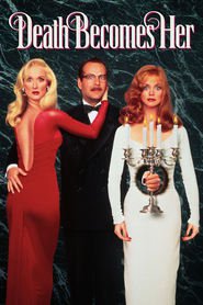 Another movie Death Becomes Her of the director Robert Zemeckis.
