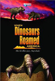 Another movie When Dinosaurs Roamed America of the director Per de Lepinua.