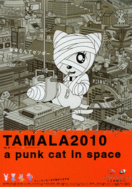 Another movie Tamala 2010: A Punk Cat in Space of the director Tol.