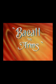 Another movie Bacall to Arms of the director Robert Clampett.