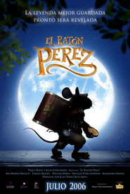 Another movie El raton Perez of the director Juan Pablo Buscarini.