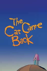 Another movie The Cat Came Back of the director Cordell Barker.