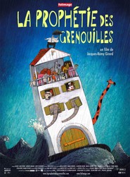 Another movie La prophetie des grenouilles of the director Jacques-Remy Girerd.
