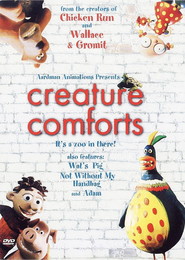 Another movie Creature Comforts of the director Nick Park.