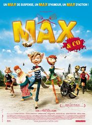 Another movie Max & Co of the director Friderik Giyom.