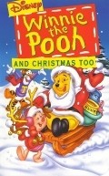 Another movie Winnie the Pooh & Christmas Too of the director Jamie Mitchell.
