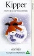 Another movie Kipper: Snowy Day and Other Stories of the director Mike Stewart.