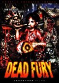 Another movie Dead Fury of the director Frenk Sudol.