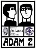 Another movie Adam 2 of the director Jan Lenica.