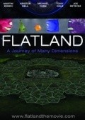 Another movie Flatland: The Movie of the director Dano Djonson.