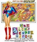 Another movie Sex, Lies & Superheroes of the director Constantine Valhouli.