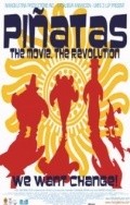 Another movie Pinatas: The Movie of the director Henrique Vera-Villanueva.