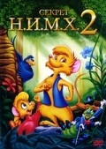Another movie The Secret of NIMH 2: Timmy to the Rescue of the director Dick Sebast.