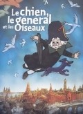 Another movie Le chien, le general et les oiseaux of the director Francis Nielsen.