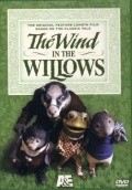 Another movie The Wind in the Willows of the director Francis Vose.