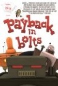 Another movie Payback in Bolts of the director Tony Papesh.