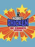 Another movie Robot Chicken: DC Comics Special of the director Seth Green.