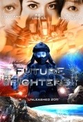 Another movie Future Fighters of the director Nelson Shin.