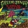 Another movie Green Jelly: Cereal Killer of the director Bill Manspeaker.
