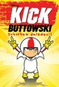 Another movie Kick Buttowski: Suburban Daredevil of the director Chris Savino.