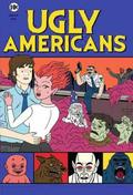 Another movie Ugly Americans of the director Devin Clark.
