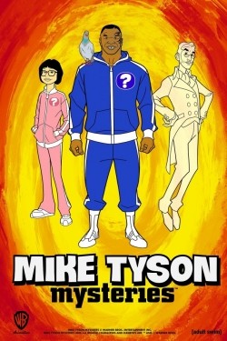 Another movie Mike Tyson Mysteries of the director Jeff Siergey.