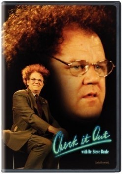 Another movie Check It Out! with Dr. Steve Brule of the director Tim Haydeker.