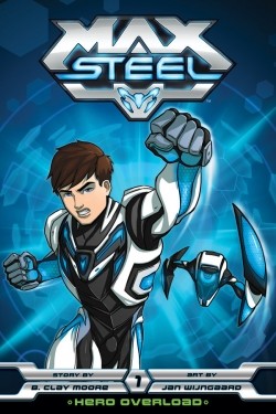 Max Steel animation movie cast and synopsis.