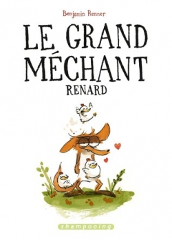 Another movie Le grand méchant Renard et autres contes... of the director Benjamin Renner.