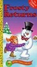 Another movie Frosty Returns of the director Evert Braun.