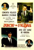Another movie Juicio de faldas of the director Jose Luis Saenz de Heredia.